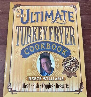 Full Download The Ultimate Turkey Fryer Cookbook By Reece Williams