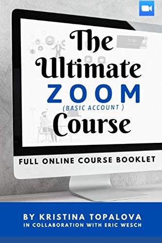 Full Download The Ultimate Zoom Course Basic Account By Kristina Topalova