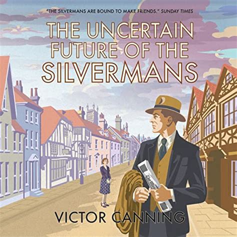 Download The Uncertain Future Of The Silvermans Classic Canning Book 6 By Victor Canning