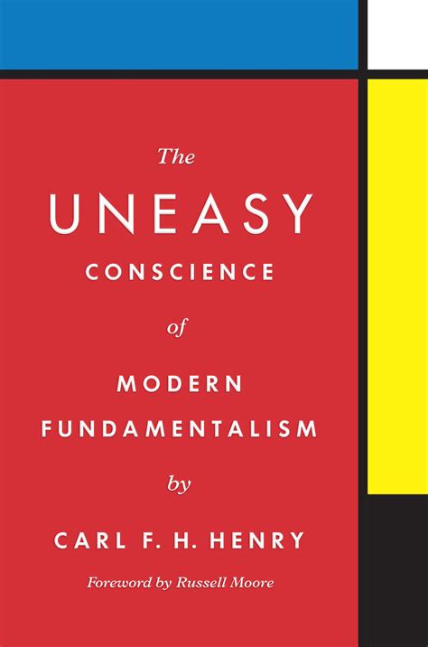 Full Download The Uneasy Conscience Of Modern Fundamentalism By Carl Fh Henry