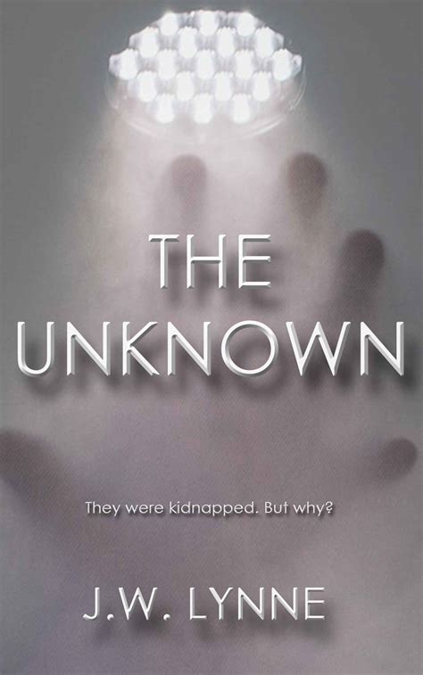 Read The Unknown By Jw Lynne