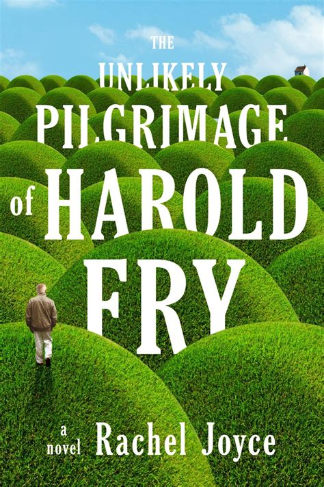 Read Online The Unlikely Pilgrimage Of Harold Fry Harold Fry 1 By Rachel Joyce