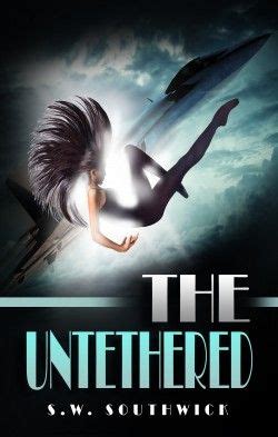 Read Online The Untethered By Sw Southwick