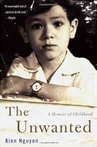 Full Download The Unwanted A Memoir Of Childhood By Kien Nguyen