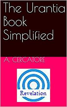 Read Online The Urantia Book Simplified Finding God 14 By A Cercatore