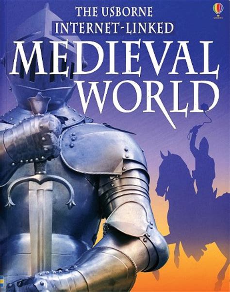 Read The Usborne Internet Linked Medieval World By Jane Bingham