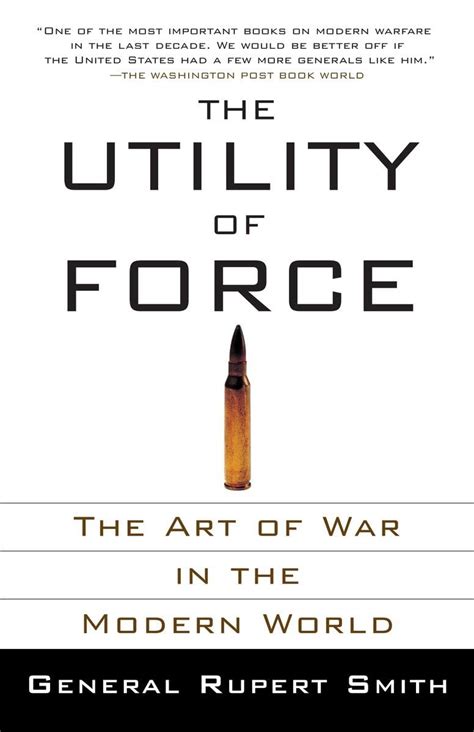 Download The Utility Of Force The Art Of War In The Modern World By Rupert  Smith