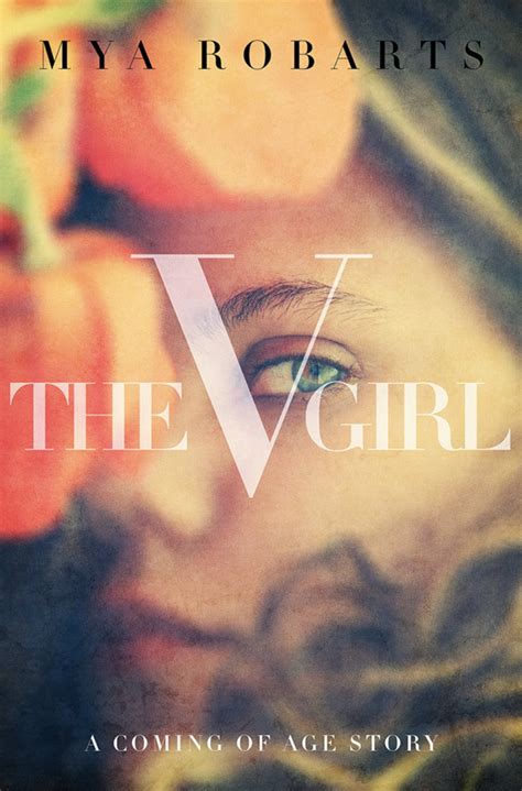 Full Download The V Girl A Coming Of Age Story By Mya Robarts
