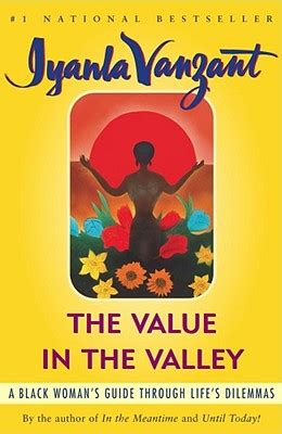 Download The Value In The Valley A Black Womans Guide Through Lifes Dilemmas By Iyanla Vanzant