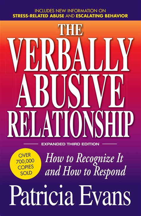 Download The Verbally Abusive Relationship Expanded Third Edition How To Recognize It And How To Respond By Patricia Evans