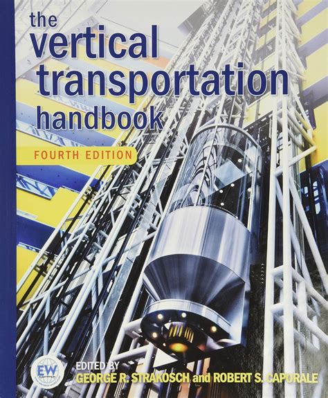 Read The Vertical Transportation Handbook By George R Strakosch