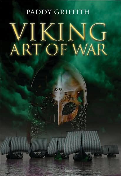 Read The Viking Art Of War By Paddy Griffith