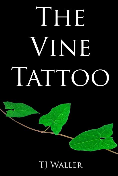 Full Download The Vine Tattoo By Tj Waller