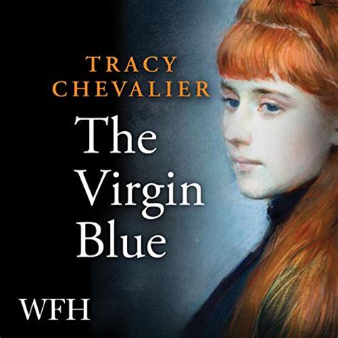 Read The Virgin Blue By Tracy Chevalier