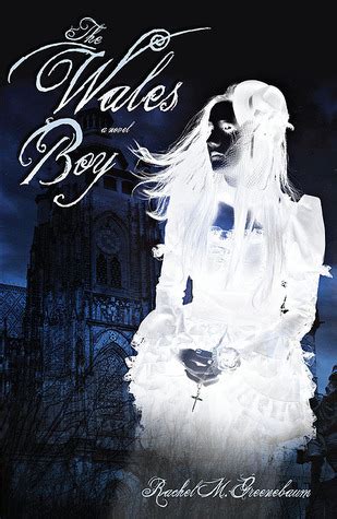 Full Download The Wales Boy Angelica Grace Trilogy 1 By Rachel M Greenebaum