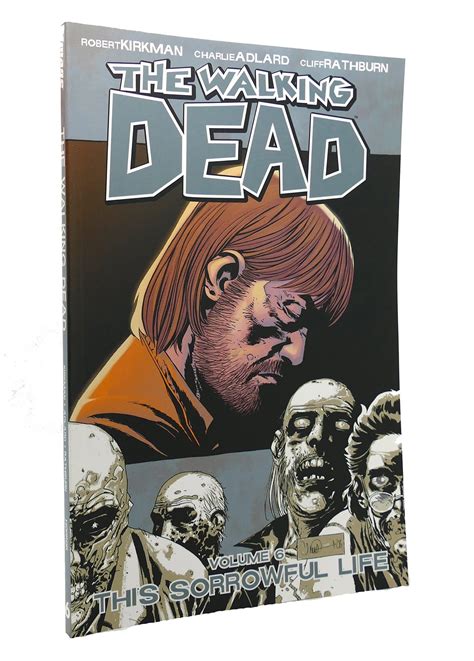 Read The Walking Dead Vol 6 This Sorrowful Life By Robert Kirkman