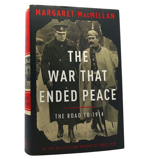 Read The War That Ended Peace The Road To 1914 By Margaret Macmillan