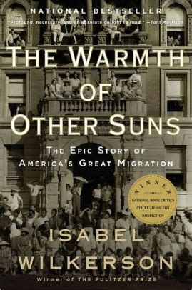 Read Online The Warmth Of Other Suns The Epic Story Of Americas Great Migration By Isabel Wilkerson
