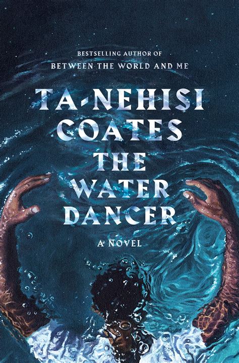 Read Online The Water Dancer By Tanehisi Coates