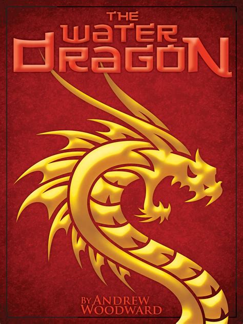 Full Download The Water Dragon By Andrew Woodward