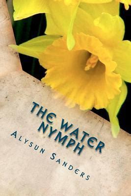 Download The Water Nymph By Alysun Sanders
