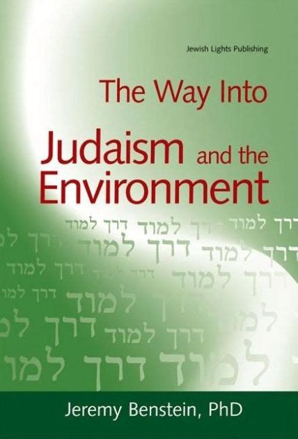 Read The Way Into Judaism And The Environment Way Into By Jeremy Benstein
