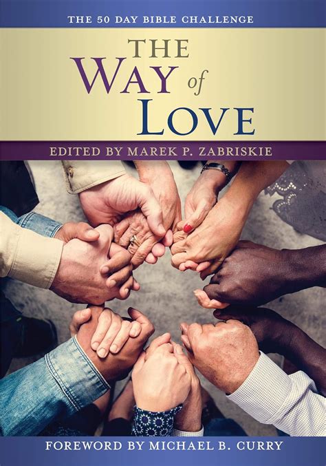 Read The Way Of Love Bible Challenge A 50 Day Bible Challenge By Marek P Zabriskie