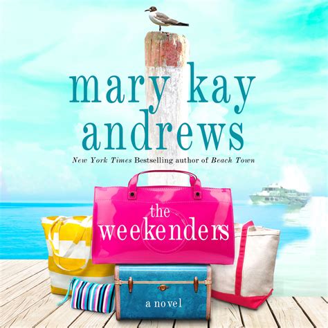 Full Download The Weekenders By Mary Kay Andrews