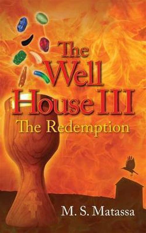 Full Download The Well House Iii The Redemption By Ms Matassa
