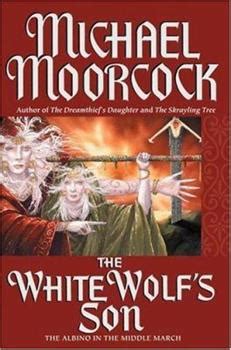 Full Download The White Wolfs Son The Albino Underground Elric  Oona Von Bek 3 By Michael Moorcock