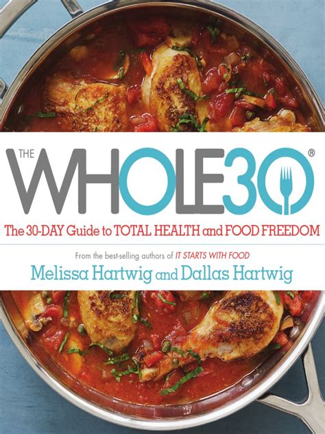 Download The Whole30 The 30Day Guide To Total Health And Food Freedom By Melissa Hartwig