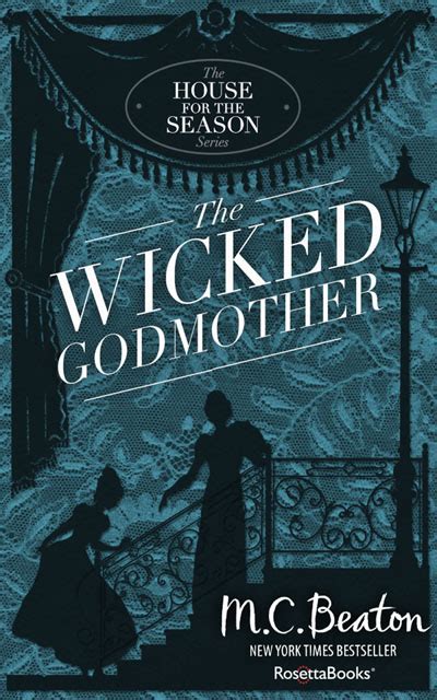 Read Online The Wicked Godmother A House For The Season 3 By Marion Chesney