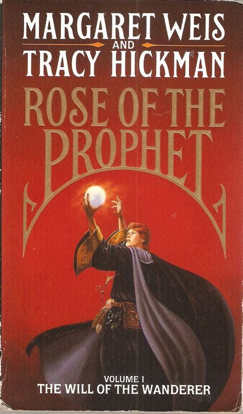 Read Online The Will Of The Wanderer Rose Of The Prophet 1 By Margaret Weis