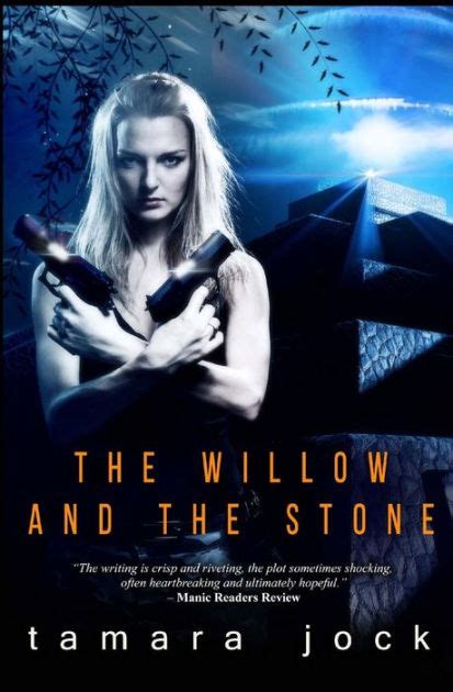 Full Download The Willow And The Stone By Tamara Jock