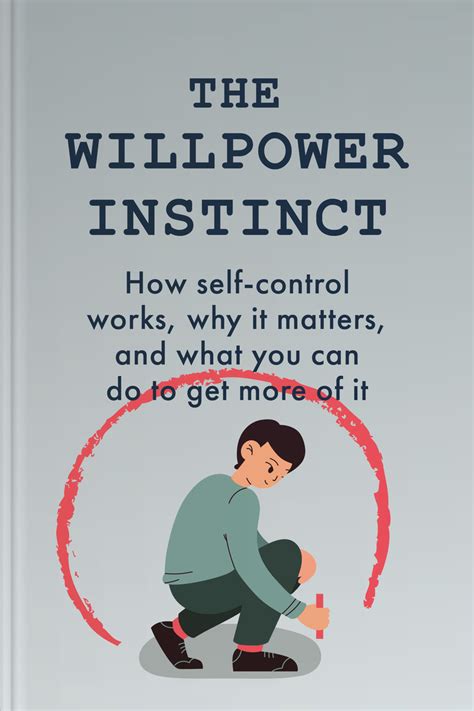 Download The Willpower Instinct How Selfcontrol Works Why It Matters And What You Can Do To Get More Of It By Kelly Mcgonigal