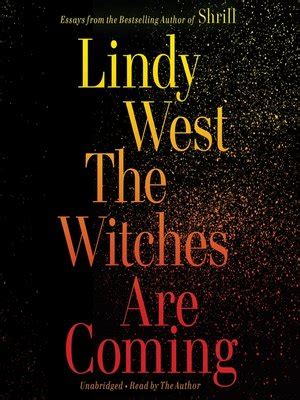 Read Online The Witches Are Coming By Lindy West