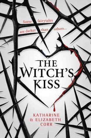 Full Download The Witchs Kiss The Witchs Kiss 1 By Katharine Corr