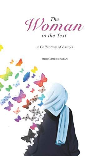 Download The Woman In The Text A Collection Of Essays By Mr Mohammed Osman