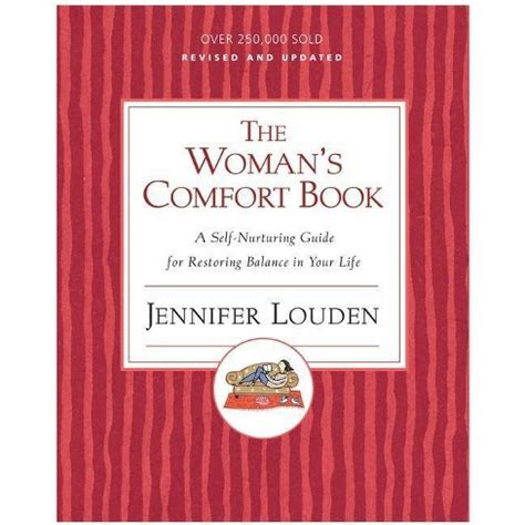 Full Download The Womans Comfort Book By Jennifer Louden