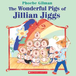 Read Online The Wonderful Pigs Of Jillian Jiggs By Phoebe Gilman