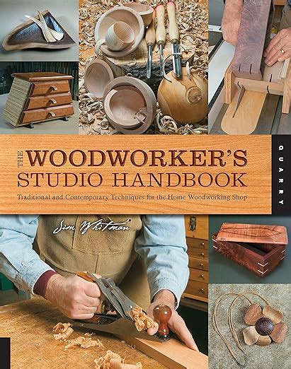 Full Download The Woodworkers Studio Handbook Traditional And Contemporary Techniques For The Home Woodworking Shop By Jim Whitman