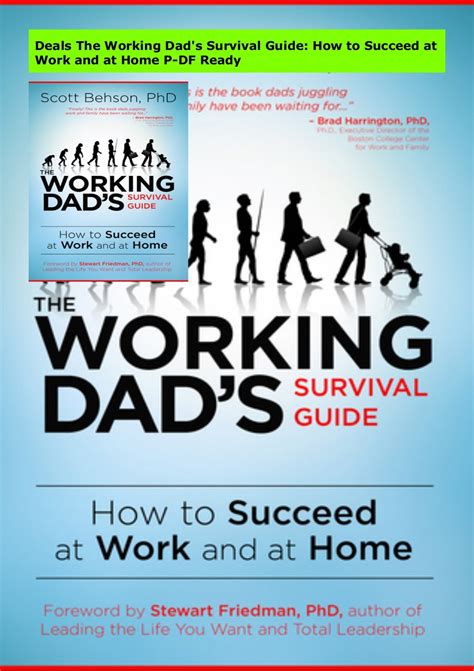 Download The Working Dads Survival Guide How To Succeed At Work And At Home By Scott Behson