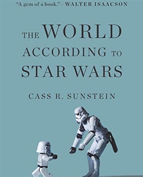 Read The World According To Star Wars By Cass R Sunstein