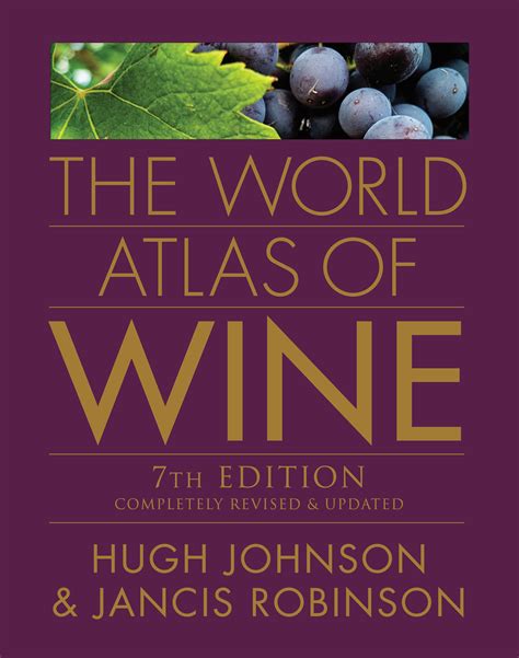 Full Download The World Atlas Of Wine By Hugh Johnson