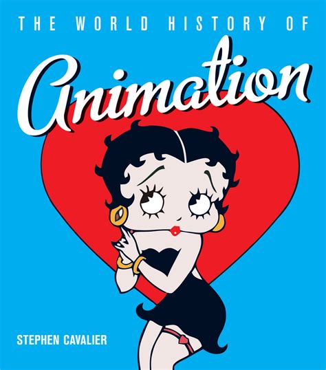 Full Download The World History Of Animation By Stephen Cavalier