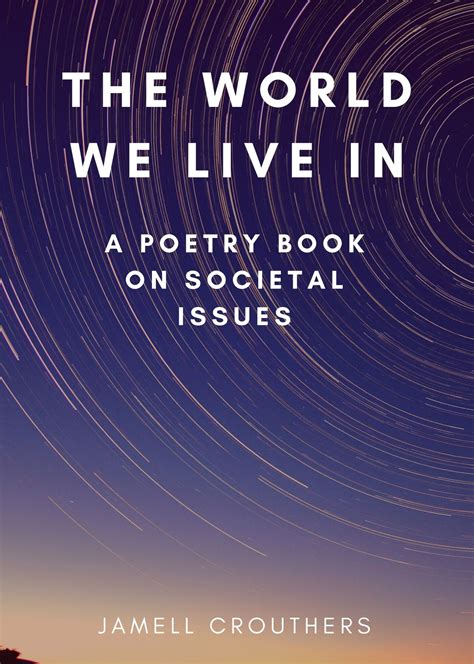 Download The World We Live In A Poetry Book On Societal Issues Part 3 By Jamell Crouthers