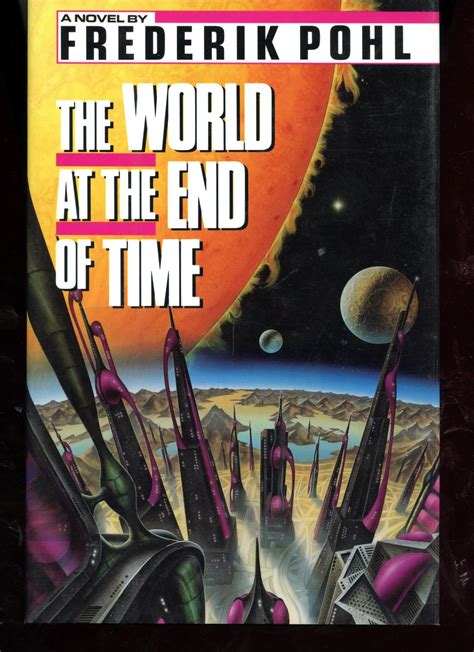 Read Online The World At The End Of Time By Frederik Pohl