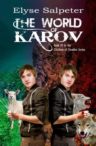 Read The World Of Karov Children Of Demilee 1 By Elyse Salpeter