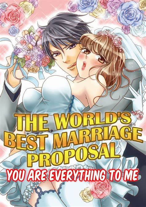 Download The Worlds Best Marriage Proposal Vol1 Tl Manga You Are Everything To Me By Tomy Ishikawa