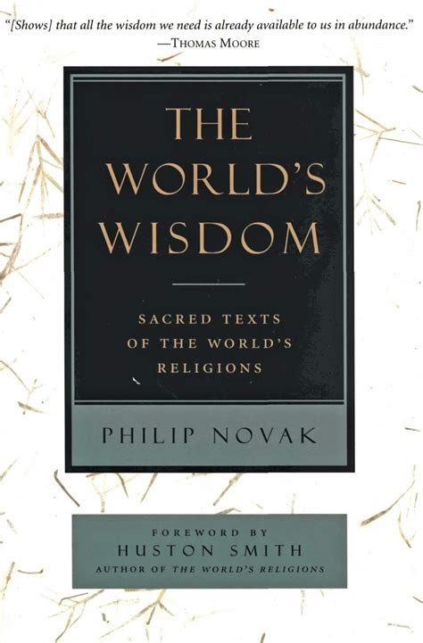 Full Download The Worlds Wisdom Sacred Texts Of The Worlds Religions By Philip Novak